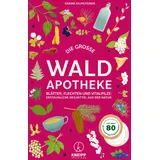 Kneipp Verlag in Verlagsgruppe Styria GmbH & Co. KG Die große Waldapotheke