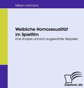 Weibliche Homosexualität Im Spielfilm - Miriam Hofmann  Kartoniert (TB)