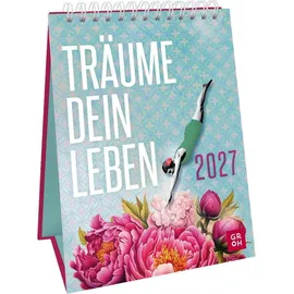 Groh Wochenkalender 2027: Träume dein Leben