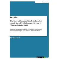 GRIN Verlag Die Entwicklung der Stände in Preußen vom