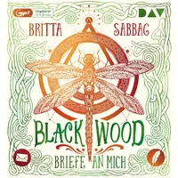 Der Audio Verlag Blackwood – Briefe an mich: Ungekürzte
