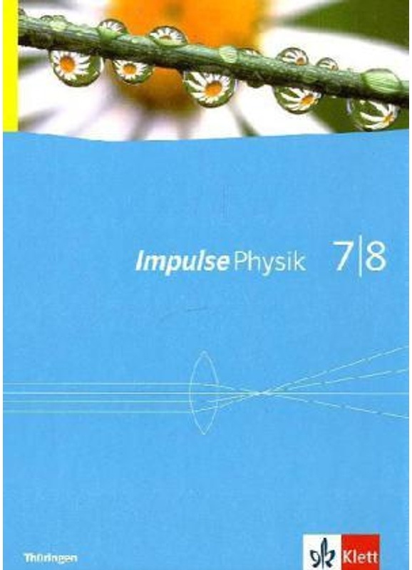 Impulse Physik. Ausgabe Ab 2005 / Impulse Physik 7/8. Ausgabe Thüringen, Gebunden
