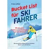 Bucket List für Skifahrer