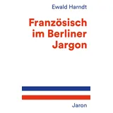 Jaron Französisch im Berliner Jargon