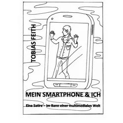 Mein Smartphone & Ich