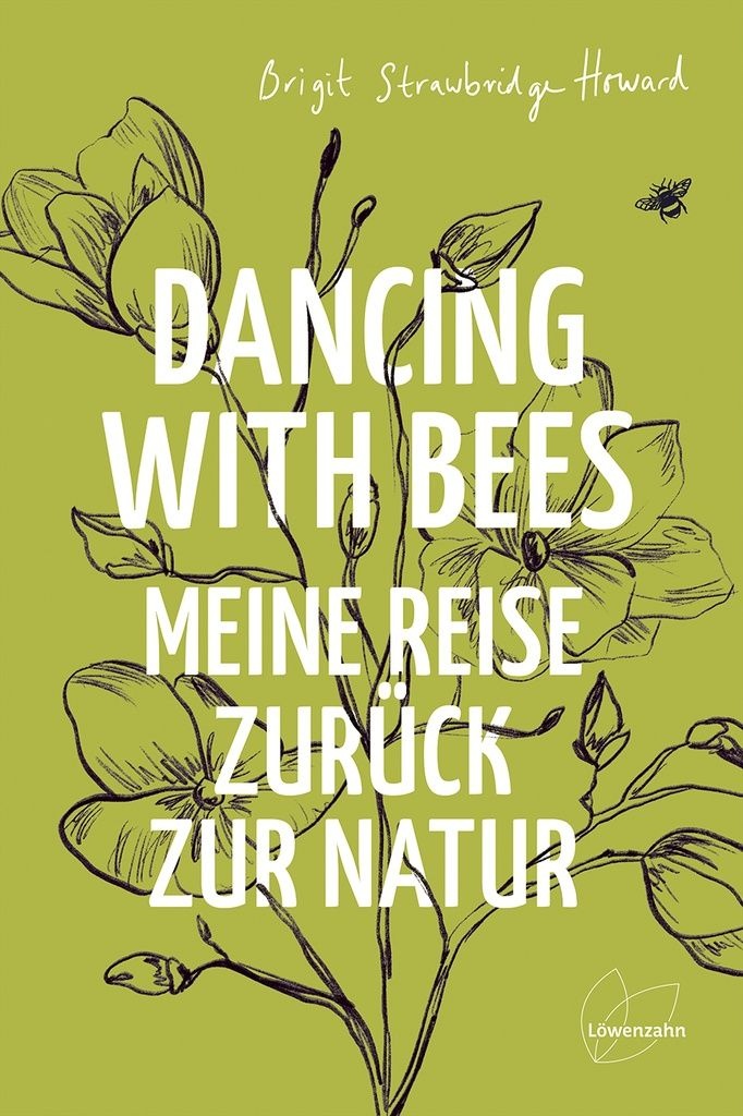 Dancing with Bees von Löwenzahn Verlag 1 St