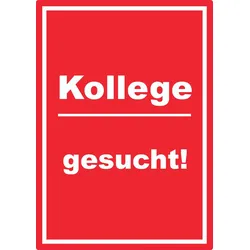 Kollege gesucht Aufkleber mit Text AushängeAufkleber hochkant rot-weiss A8 (52x74mm)