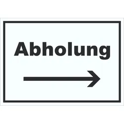 Abholung Schild mit Text und Richtungspfeil rechts Post waagerecht A2 (420x594mm)
