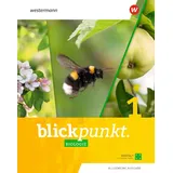Westermann Blickpunkt Biologie 1. Schulbuch. Allgemeine Ausgabe: