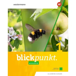 Westermann Blickpunkt Biologie 1. Schulbuch. Allgemeine Ausgabe: