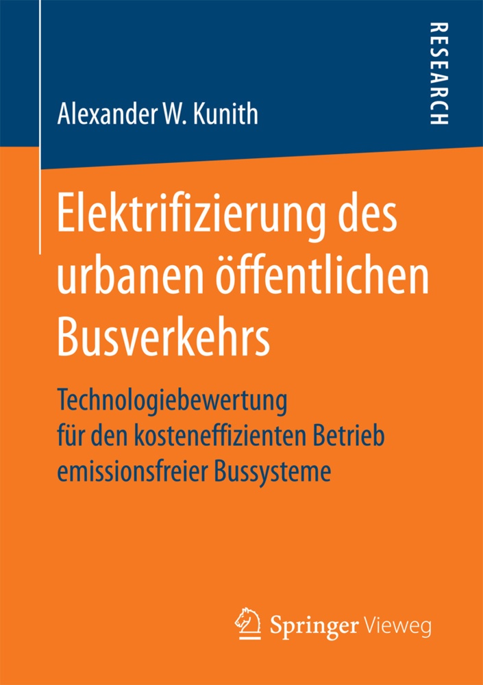 Elektrifizierung Des Urbanen Öffentlichen Busverkehrs - Alexander W. Kunith  Kartoniert (TB)