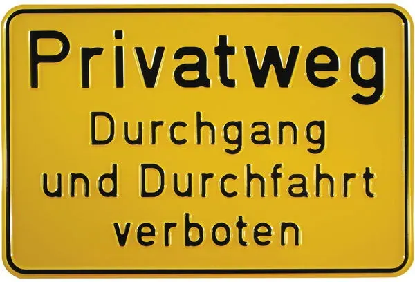 Hinweisschilder Grundbesitzkennzeichnungen - Privatweg Durchgang und Durchfahrt verboten