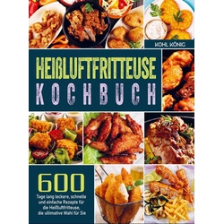 Heißluftfritteuse Kochbuch