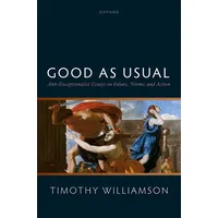 Oxford University Press Good as Usual: Anti-Exceptionalist Essays on