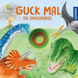 Kosmos Guck mal die Dinosaurier