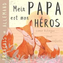 Independently published Mein Papa Livre bilingue allemand français pour enfants: Apprendre l'allemand Vocabulaire simple et facile à lire pour les débutants, Imagier pour papa, fils, fille, German Französisch deutsche Bücher