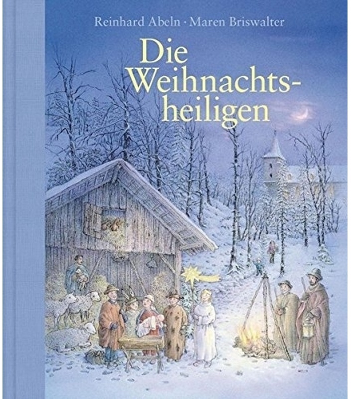 Die Weihnachtsheiligen - Reinhard Abeln, Gebunden
