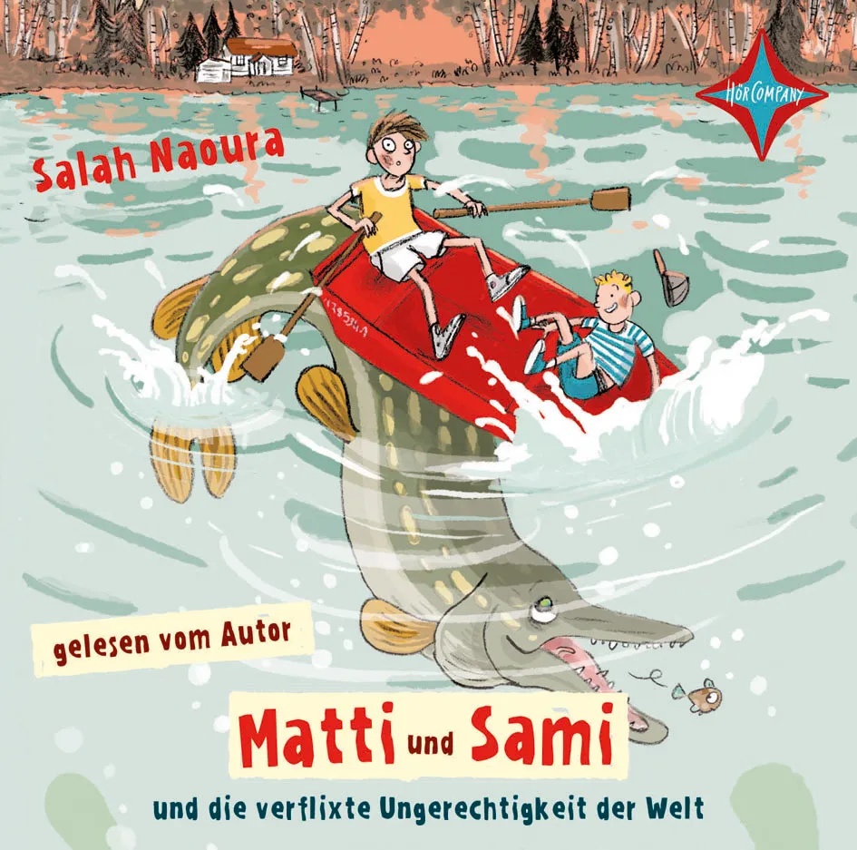 Matti Und Sami - 2 - Matti Und Sami Und Die Verflixte Ungerechtigkeit Der Welt - Salah Naoura (Hörbuch)