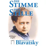 Esoterische Philosophie Die Stimme der Stille