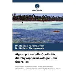 Algen: potenzielle Quelle für die Phykopharmakologie - ein Überblick