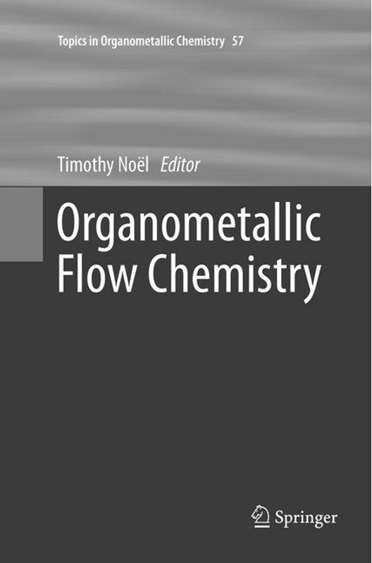 Organometallic Flow Chemistry, Kartoniert (TB)