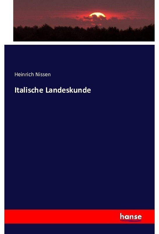 Italische Landeskunde - Heinrich Nissen, Kartoniert (TB)