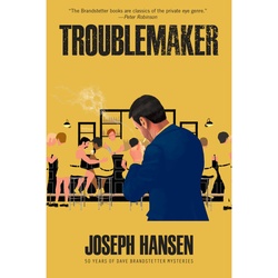 Troublemaker - Joseph Hansen, Kartoniert (TB)