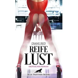 Reife Lust | Erotischer Roman