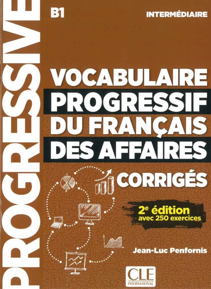 Vocabulaire Progressif Du Français Des Affaires - Niveau Intermédiaire / Vocabulaire Progressif Du Français Des Affaires - Niveau Intermédiaire  Corri