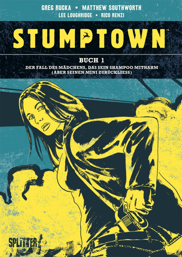 Stumptown - Der Fall Des Mädchens  Das Sein Shampoo Mitnahm - Greg Rucka  Gebunden