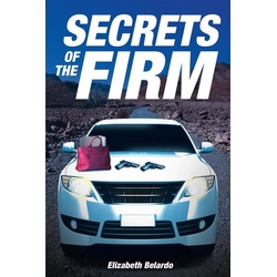 Secrets of the Firm als eBook Download von Elizabeth Belardo