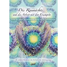 Spirit Rainbow Verlag Die Raunächte und die Arbeit mit den Erzengeln