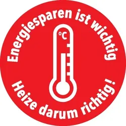 Dreifke® Aufkleber | Klimalabel Energiesparen ist wichtig-Heize darum richtig!,o.Vorgabe,Folie,Ø100mm