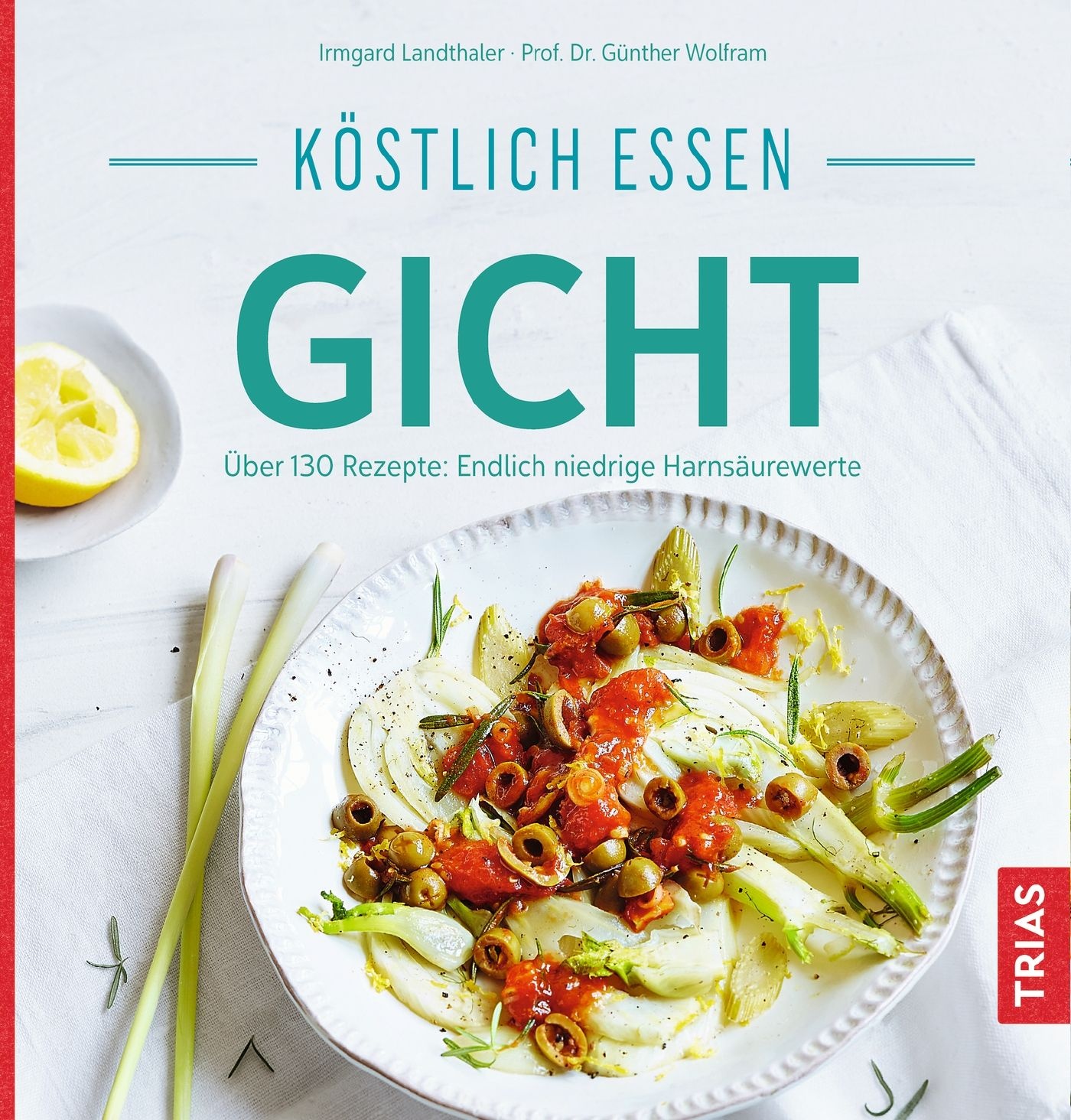 Köstlich essen Gicht Buch 1 St