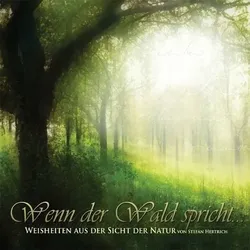 Wenn der Wald spricht