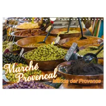 Calvendo Marché Provencal - Märkte der Provence (Wandkalender 2026 DIN A4 quer), CALVENDO Monatskalender: Marktbilder von Märkten in der Provence (CALVENDO Orte)
