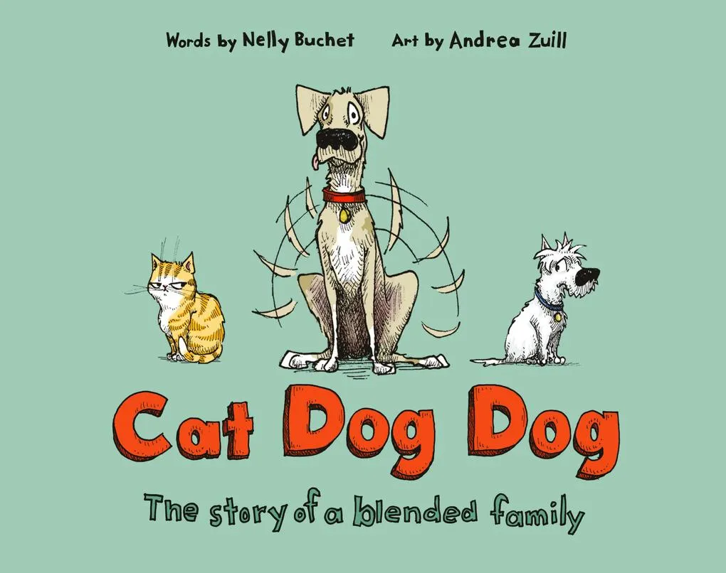 Cat Dog Dog: Buch von Nelly Buchet/ Andrea Zuill