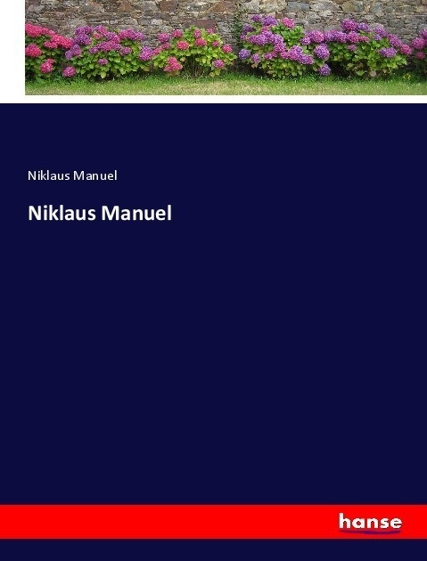 Niklaus Manuel - Niklaus Manuel  Kartoniert (TB)