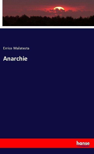 Anarchie - Errico Malatesta  Kartoniert (TB)