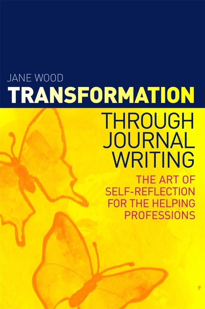 Transformation through Journal Writing: eBook von Jane Wood