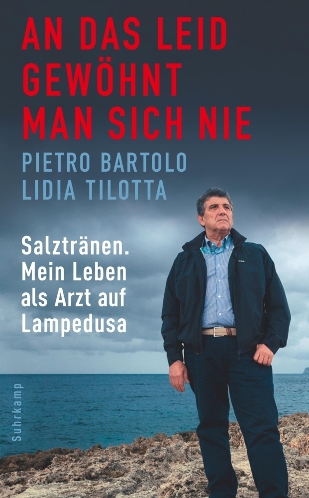 An Das Leid Gewöhnt Man Sich Nie - Pietro Bartolo  Lidia Tilotta  Taschenbuch