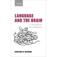 Oxford University Press Language and the Brain: