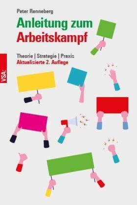 Anleitung Zum Arbeitskampf - Peter Renneberg  Kartoniert (TB)