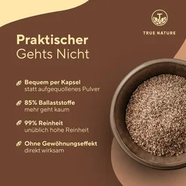 True Nature True Nature® Bio Flohsamenschalen Kapseln - Vegan - Made in Germany 360 St