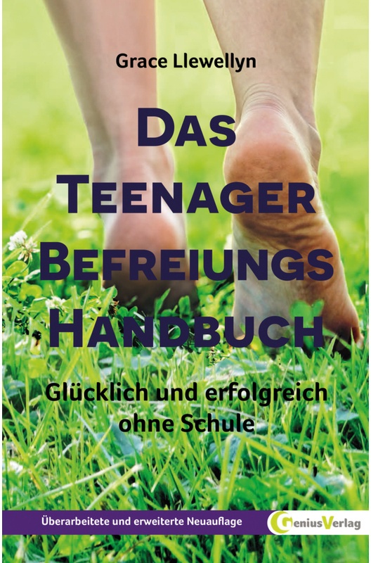 Das Teenager Befreiungs Handbuch - Grace Llewellyn, Kartoniert (TB)