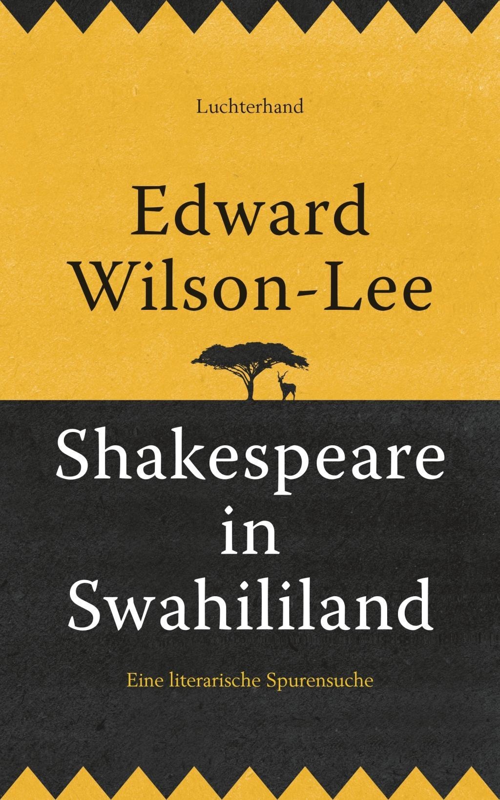 Shakespeare in Swahililand, Sachbücher von Edward Wilson-Lee