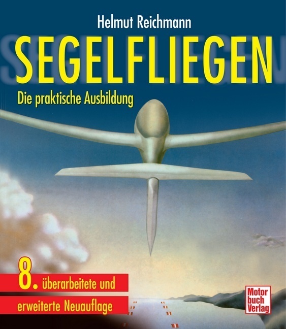 Segelfliegen - Helmut Reichmann  Gebunden