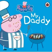 Ladybird / Penguin Books UK Peppa Pig: My Daddy