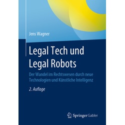 Legal Tech Und Legal Robots - Jens Wagner, Kartoniert (TB)