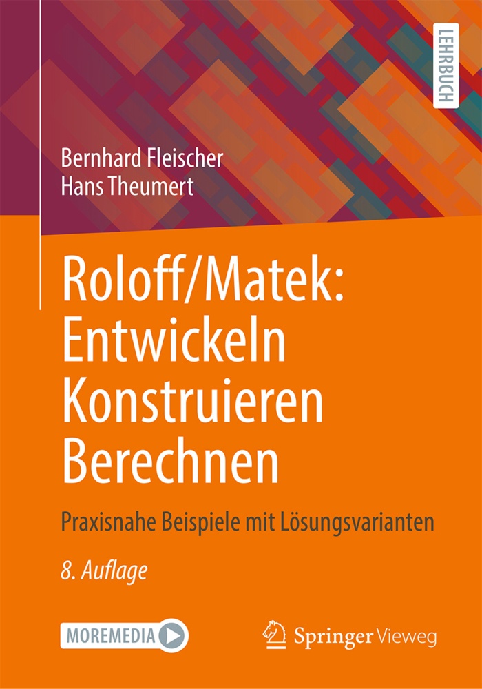 Roloff/Matek: Entwickeln Konstruieren Berechnen - Bernhard Fleischer  Hans Theumert  Kartoniert (TB)